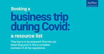 Business trip booking during Covid: a resource list